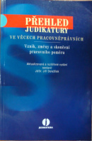 Přehled judikatury ve věcech pracovněprávních I. Vznik, změny a skončení pracovního poměru - DOLEŽÍLEK Jiří sest.