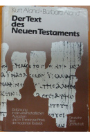 Der Text des Neuen Testaments. Einführung in die wissenschaftlichen Ausgaben sowie in Theorie und Praxis der modernen Textkritik - ALAND K./ ALAND B.