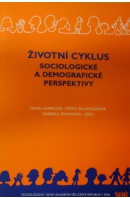 Životní cyklus. Sociologické a demografické perspektivy - HAMPLOVÁ D./ ŠALAMOUNOVÁ P./ ŠAMANOVÁ G.