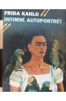 Frida Kahlo. Intimní autoportrét - JANDA Luděk uspoř.