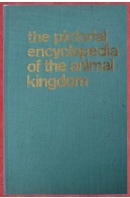 The Pictorial Encyclopedia of the Animal Kingdom - STANEK V. J.