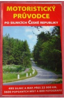 Motoristický průvodce po silnicích České republiky - ...autoři různí/ bez autora