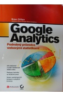 Google Analytics. Prodrobný průvodce webovými statistikami - CLIFTON Brian