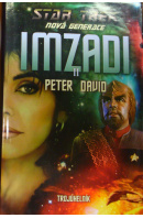 Imzadi II. Trojúhelník. Star Trek - DAVID Peter