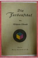 Die Farbenfibel - OSTWALD Wilhelm