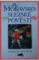 Moravsko - slezské pohádky a pověsti - WENIG Adolf