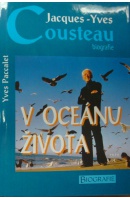 V oceánu života. Biografie - COUSTEAU Jacques Yves