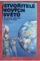 Stvořitelé nových světů - ...autoři různí/ bez autora