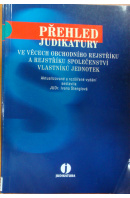 Přehled judikatury ve věcech obchodního rejstříku a rejstříku společenství vlastníků jednotek - ŠTENGLOVÁ Ivana šest.