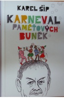 Karneval paměťových buněk - ŠÍP Karel