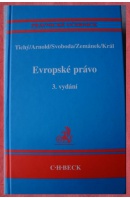 Evropské právo - TICHÝ L./ ARNOLD R. a kol.