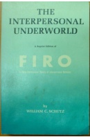 The Interpersonal Underworld - SCHUTZ William C.