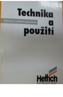 Hettich International. Technika a použití. Dokumentace moderních systémů kování - ... autoři různí/ bez autora