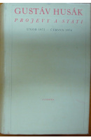 Projevy a stati. Únor 1972-červen 1974. - HUSÁK Gustáv