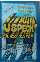 Úspěch? A co za to? - KRŮTA Jan