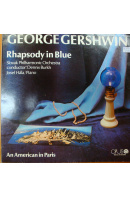Rapsódia v Blue/ Američan v Paříži LP - GERSHWIN George