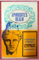 Aphrodite´s Realm. An Illustrated Guide an Handbook to Cyprus - PARKER Robin