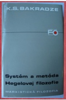 Systém a metóda Hegelovej filozofie - BAKRADZE K. S.