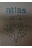 Atlas léčivých rostlin - JIRÁSEK Václav a kol.