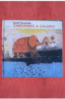 Čimčirínek a chlapci - TĚSNOHLÍDEK Rudolf