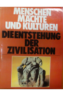 Die Menschen mächte und Kulturen. Die Entstehung der Zivilisation - OATES David und Joan