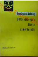 Konstrukční katalog polovodičových diod a usměrňovačů - ... autoři různí/ bez autora