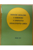 Budování socialismu a komunismu v evropských socialistických zemích - SLÍVOVÁ Milada