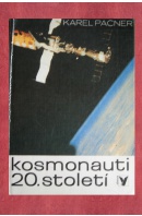 Kosmonauti 20.století - PACNER Karel