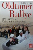 Oldtimer Rallye. Das Handbuch für Fahrer und Beifahrer - BLASCHKE Rolf