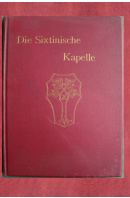 Die Sixtinische Kapelle. Mit 138 Abbildungen - SCHUBRING Paul