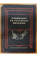 Názornost ve vyučování dějepisu - MEJSTŘÍK V./ BARTOŠOVÁ H./ HABĚTÍN V.