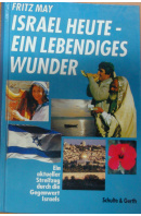 Israel Heute - ein Lebendiges Wunder - MAY Fritz