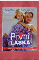 První láska. Všechno o milování a sexualitě - MENNENOVÁ P./ GEISLEROVÁ D.