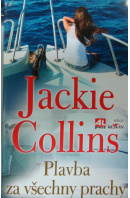Plavba za všechny prachy - COLLINS Jackie