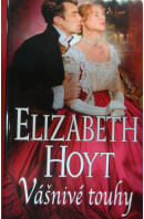 Vášnivé touhy - HOYT Elizabeth