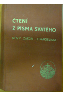 Čtení z Písma Svatého. Nový zákon - Evangelium - ...autoři různí/ bez autora