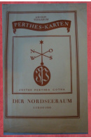 Perthes - Karten. Der Nordseeraum, 1:1500000 - ...autoři různí/ bez autora