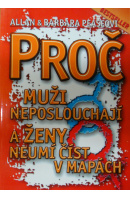 Proč muži neposlouchají a ženy neumí číst v mapách   - PAESOVI Allan a Barbara