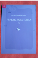 Praktická estetika 3 - REŽNÁ Miroslava a kol.