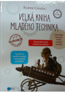 Velká kniha mladého technika - CHAJDA Radek