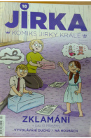 Zklamání. Jirka č. 18. Komiks Jirky krále - ... autoři různí/ bez autora