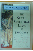 The Seven Spiritual Laws of Success - CHOPRA Deepak