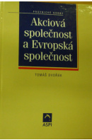 Akciová společnost a Evropská společnost - DVOŘÁK Tomáš