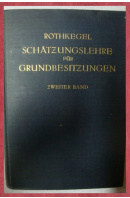 Shätzungslehre für Grundbesitzungen 2 - ROTHKEGELWalter