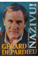 Gerard Depardieu. Naživu! - NEUMANN Laurent