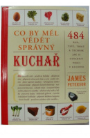 Co by měl vědět správný kuchař - PETERSON James