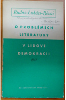O problémech literatury v lidové demokracii. Literárně ideologická diskuse v Maďarsku - RUDAS/ LUKÁCS/ RÉVAI