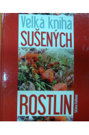Velká kniha sušených rostlin - KUŤKOVÁ Tatiana