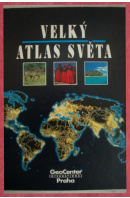 Velký atlas světa. Názorný a informativní obraz Země - LAUER Carlo