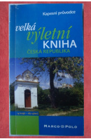 Velká výletní kniha. Česká republika. Kapesní průvodce - ...autoři různí/ bez autora